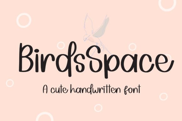 Birdsspace: A Handwritten Typeface for Modern Creatives