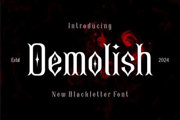 Demolish: The Blackletter Font with a Modern Edge